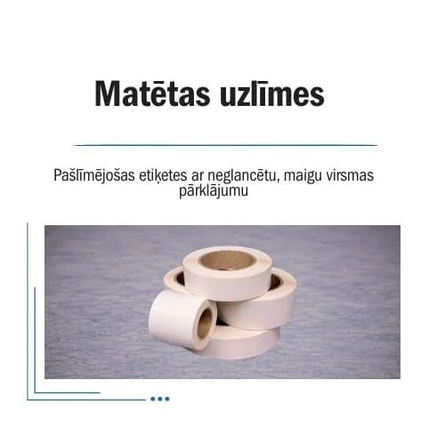 Matētas uzlīmes Matētas uzlīmes
